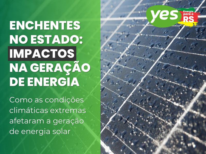 Chuvas Intensas e Enchentes no Rio Grande do Sul: Impactos na Geração Solar Fotovoltaica em 2024