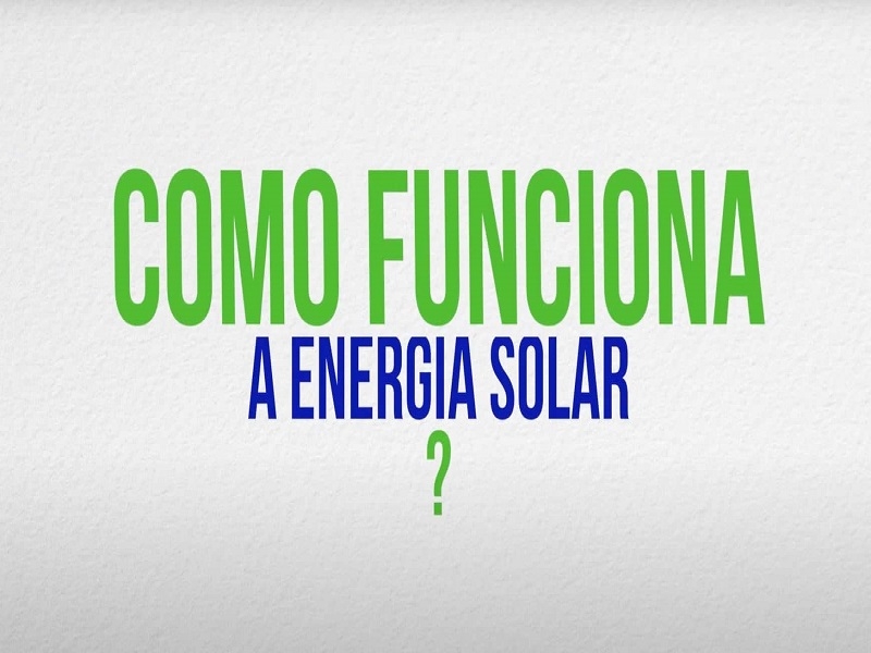 Como Funciona a Energia Solar Fotovoltaica?